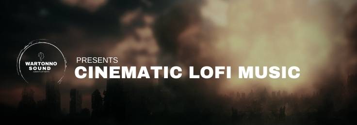 Spotify playlist: Cinematic Lofi Music
