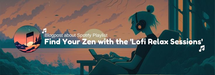 Find Your Zen with the Lofi Relax Sessions