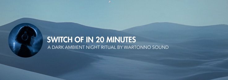 switch off in 20 minutes dark ambient night ritual