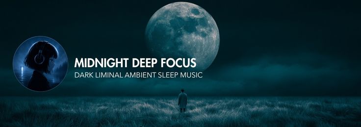 Midnight Deep Focus - Midnight Deep Focus dark ambient focus music by Wartonno Sound